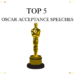 Top 5 Oscar Acceptance Speeches