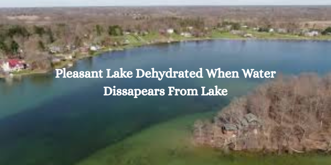 Pleasant Lake Dehydrated When Water From Lake Disappears